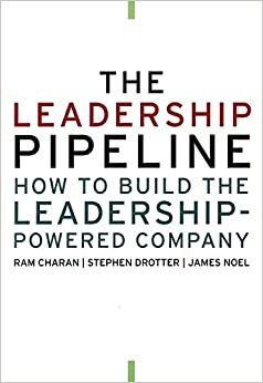 Ram Charan The Leadership Pipeline: How to Build the Leadership Powered Company (J–B US non–Franchise Leadership) تكوين تحميل مجانا Ram Charan تكوين