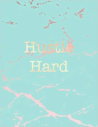 اقرأ Hustle Hard: Inspirational Quote Notebook, Beautiful Blue Marble and Rose Gold - 8.5 x 11, 120 Wide Ruled Pages الكتاب الاليكتروني 