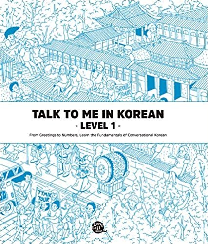 ダウンロード  Talk to Me in Korean Level 1: Includes Audio Download 本