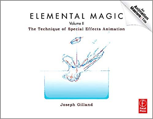 ダウンロード  Elemental Magic, Volume II: The Technique of Special Effects Animation (Animation Masters Title) 本