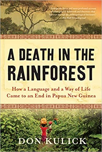 ダウンロード  A Death in the Rainforest: How a Language and a Way of Life Came to an End in Papua New Guinea 本