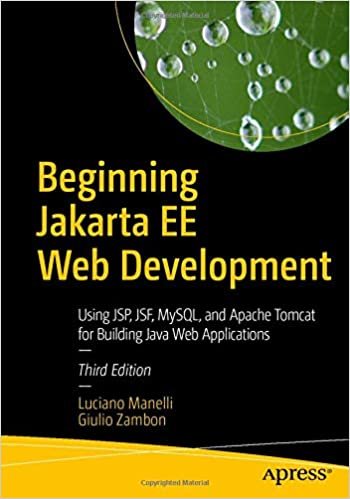indir Beginning Jakarta EE Web Development: Using JSP, JSF, MySQL, and Apache Tomcat for Building Java Web Applications