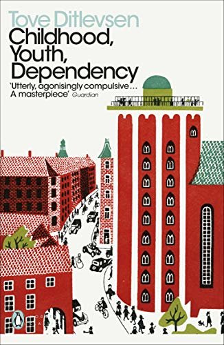 Childhood, Youth, Dependency: The Copenhagen Trilogy (Penguin Modern Classics) (English Edition)