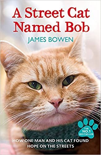ダウンロード  A Street Cat Named Bob: How one man and his cat found hope on the streets 本
