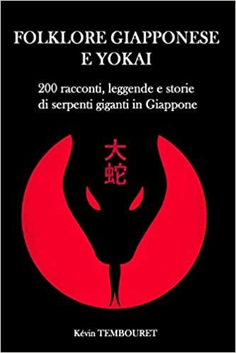 indir Folklore giapponese e yokai: 200 racconti, leggende e storie di serpenti giganti in Giappone
