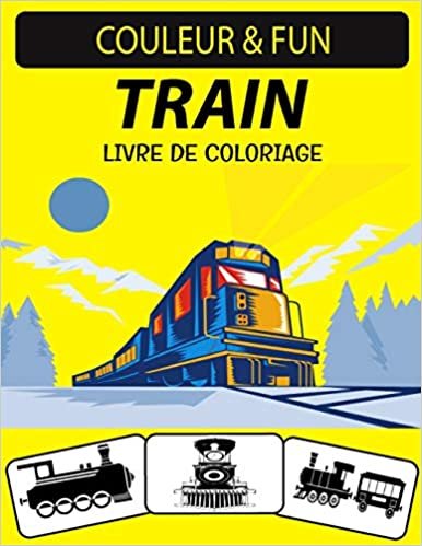 indir LIVRE DE COLORIAGE DE TRAIN: Un excellent livre de coloriage de train pour les tout-petits, les enfants d&#39;âge préscolaire et les enfants âgés de 4 à 8 ans