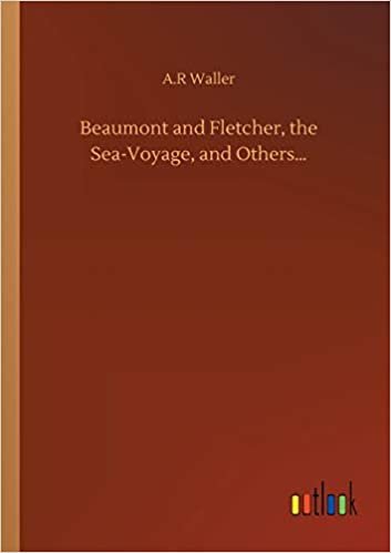 Beaumont and Fletcher, the Sea-Voyage, and Others... indir