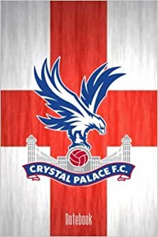 Jessica Evans Crystal Palace Notebook / Journal / Daily Planner / Notepad: Crystal Palace FC, Composition Book, 100 pages, Lined, 6x9" تكوين تحميل مجانا Jessica Evans تكوين