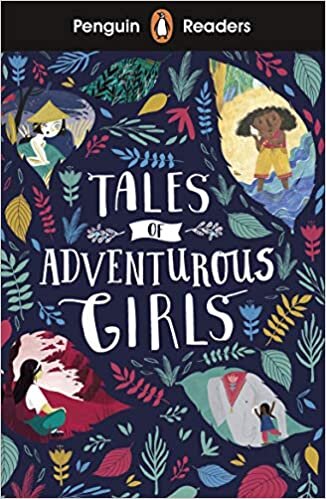 indir Penguin Readers Level 1: Tales of Adventurous Girls (ELT Graded Reader)