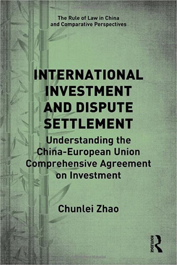 اقرأ International Investment and Dispute Settlement: Understanding the China–European Union Comprehensive Agreement on Investment الكتاب الاليكتروني 