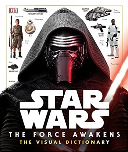 Star Wars: The Force Awakens The Visual Dictionary