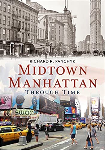 Midtown Manhattan Through Time (America Through Time) indir