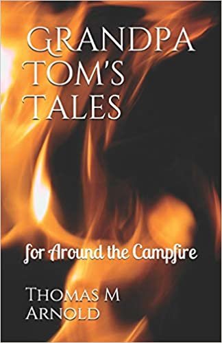 indir Grandpa Tom&#39;s Tales: for Around the Campfire