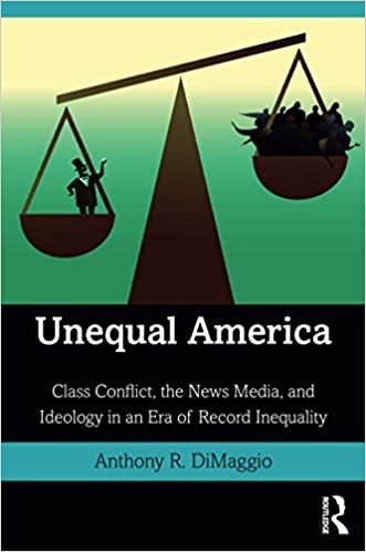 ダウンロード  Unequal America: Class Conflict, the News Media, and Ideology in an Era of Inequality 本