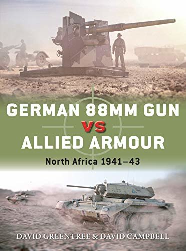 ダウンロード  German 88mm Gun vs Allied Armour: North Africa 1941–43 (Duel) (English Edition) 本