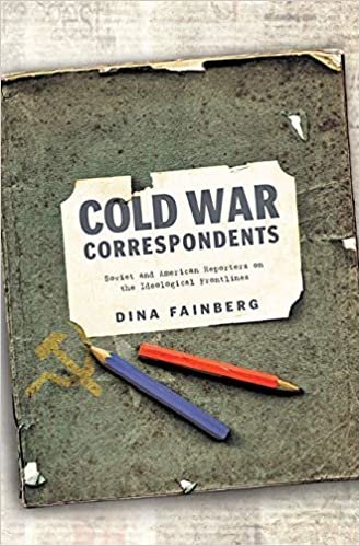 ダウンロード  Cold War Correspondents: Soviet and American Reporters on the Ideological Frontlines 本