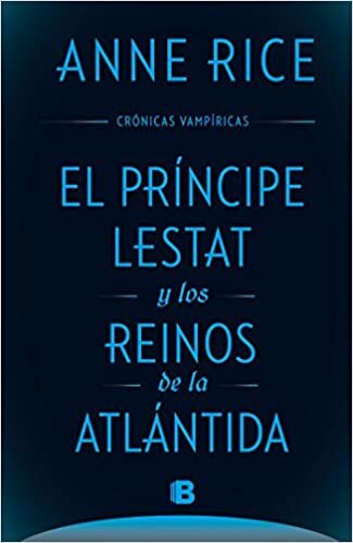 El principe Lestat y los reinos de la Atlantida/ Prince Lestat and the Realms of Atlantis (Crónicas Vampíricas) indir