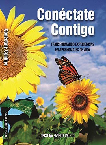 Conéctate Contigo: Transformando experiencias en aprendizajes de vida. (Spanish Edition) ダウンロード
