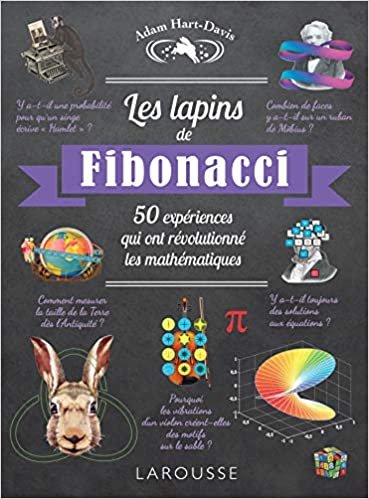 indir Les lapins de Fibonacci, 50 expériences qui ont révolutionné les MATHEMATIQUES (Beaux livres Larousse)