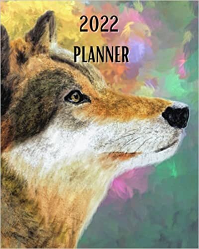 2022 Planner: Colorful Wolf - Monthly Calendar with U.S./UK/ Canadian/Christian/Jewish/Muslim Holidays– Calendar in Review/Notes 8 x 10 in.-Wildlife Animals For Work Business School indir