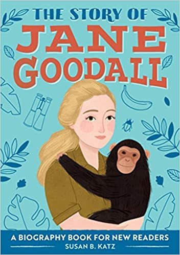 ダウンロード  The Story of Jane Goodall: A Biography Book for New Readers (The Story Of: a Biography Series for New Readers) 本