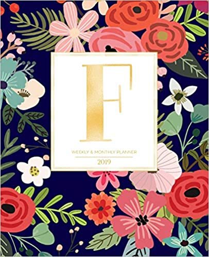 Weekly & Monthly Planner 2019: Navy Florals with Red and Colorful Flowers and Gold Monogram Letter F (7.5 x 9.25”) Horizontal AT A GLANCE Personalized Planner for Women Moms Girls and School indir