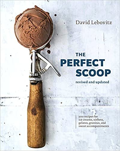 ダウンロード  The Perfect Scoop, Revised and Updated: 200 Recipes for Ice Creams, Sorbets, Gelatos, Granitas, and Sweet Accompaniments [A Cookbook] 本