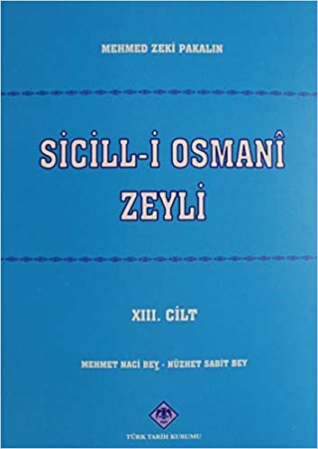 Sicill-i Osmani Zeyli Cilt: 13 indir
