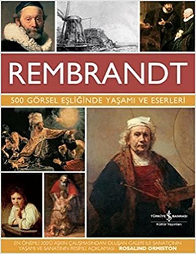 indir Rembrandt – 500 Görsel Eşliğinde Yaşamı ve Eserleri