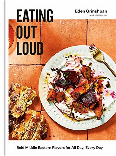 Eating Out Loud: Bold Middle Eastern Flavors for All Day, Every Day: A Cookbook (English Edition)