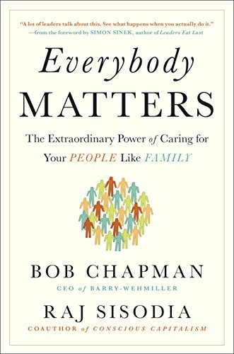 ダウンロード  Everybody Matters: The Extraordinary Power of Caring for Your People Like Family (English Edition) 本