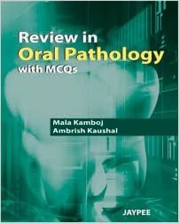 Kamboj Review In Oral Pathology With MCQs تكوين تحميل مجانا Kamboj تكوين