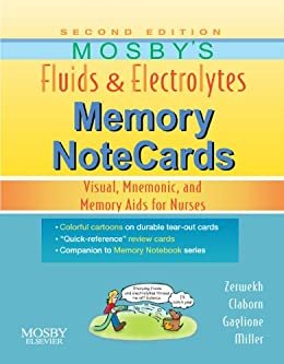 Mosby's Fluids & Electrolytes Memory NoteCards - E-Book: Visual, Mnemonic, and Memory Aids for Nurses (English Edition)