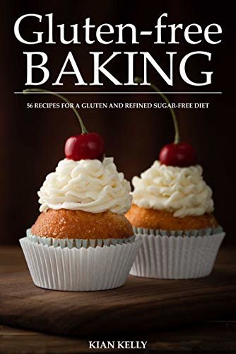 ダウンロード  Gluten-free baking: 56 recipes for a gluten and refined sugar-free diet (English Edition) 本