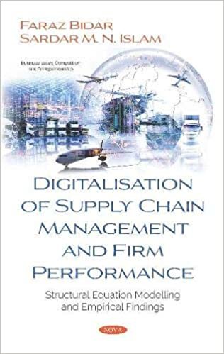 تحميل Digitalisation of Supply Chain Management and Firm Performance: Structural Equation Modelling and Empirical Findings