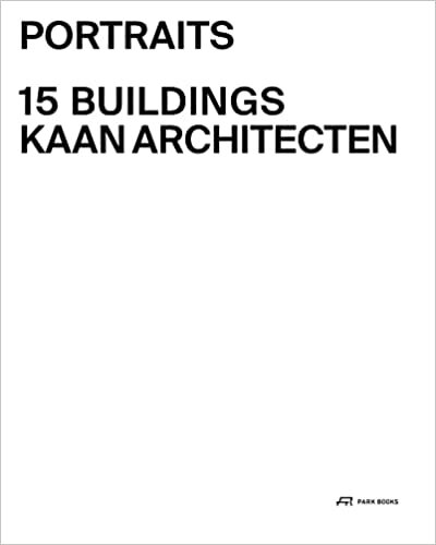 اقرأ KAAN Architecten – Portraits: 15 Buildings الكتاب الاليكتروني 