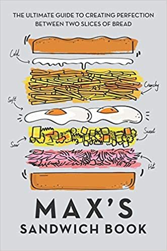 ダウンロード  Max's Sandwich Book: The Ultimate Guide to Creating Perfection Between Two Slices of Bread 本