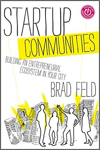ダウンロード  Startup Communities: Building an Entrepreneurial Ecosystem in Your City (Techstars) 本