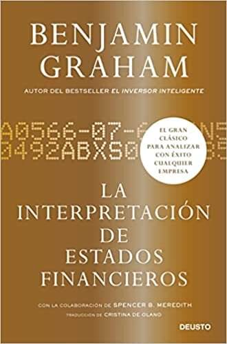 تحميل La interpretación de estados financieros: El gran clásico de Benjamin Graham para analizar con éxito cualquier empresa