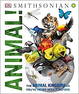 ダウンロード  Animal!: The Animal Kingdom as You've Never Seen It Before (Knowledge Encyclopedias) 本