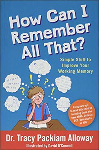 How Can I Remember All That?: Simple Stuff to Improve Your Working Memory indir