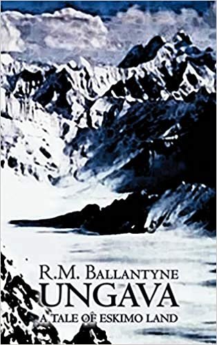 Ungava by R.M. Ballantyne, Fiction, Classics, Action & Adventure indir