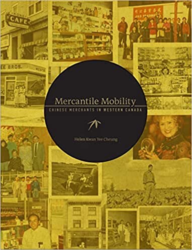 اقرأ Mercantile Mobility: Chinese Merchants in Western Canada الكتاب الاليكتروني 