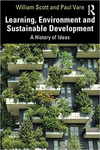 ダウンロード  Learning, Environment and Sustainable Development: A History of Ideas 本