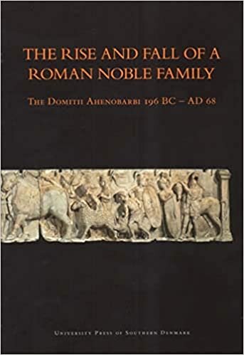 تحميل Rise &amp; Fall of a Roman Noble Family: The Domith Ahenobarbi 196BC-AD68