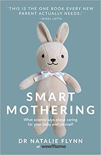 indir Smart Mothering: What Science Says about Caring for Your Baby and Yourself
