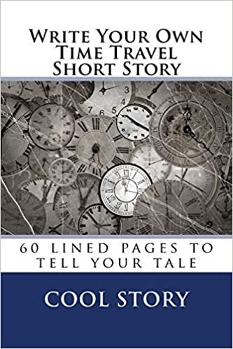 indir Write Your Own Time Travel Short Story: 60 lined pages to tell your tale