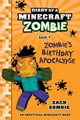 ダウンロード  Diary of a Minecraft Zombie Book 9: Zombie's Birthday Apocalypse (An Unofficial Minecraft Book) (English Edition) 本