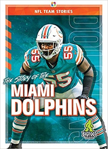 indir The Story of the Miami Dolphins (NFL Team Stories)