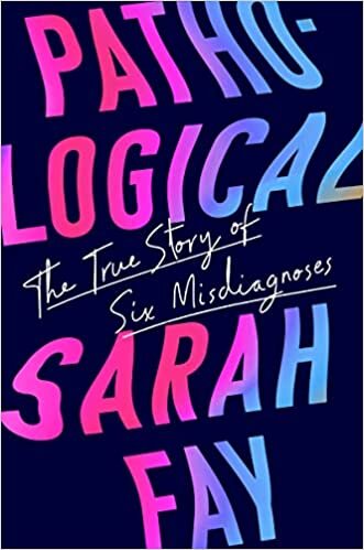 اقرأ Pathological: The True Story of Six Misdiagnoses الكتاب الاليكتروني 